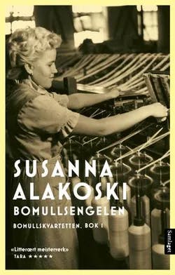 Omslag: "Bomullsengelen : roman" av Susanna Alakoski