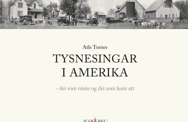 Omslaget til boka Tysnesingar i Amerika av Atle Tornes