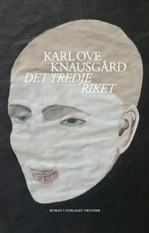 Omslag: "Det tredje riket : roman" av Karl Ove Knausgård