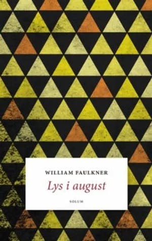 Omslag: "Lys i august : roman" av William Faulkner