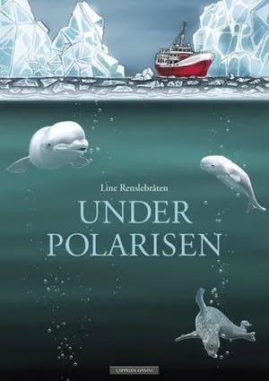 Omslag: "Under polarisen" av Line Renslebråten