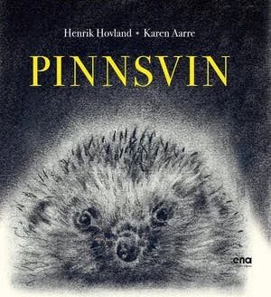 Omslag: "Pinnsvin" av Henrik Hovland