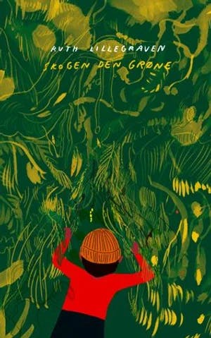 Omslag: "Skogen den grøne : dikt for barn" av Ruth Lillegraven