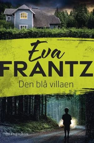 Omslag: "Den blå villaen" av Eva Frantz