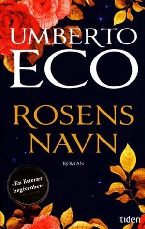 Omslag: "Rosens navn : med randbemerkninger av forfatteren" av Umberto Eco