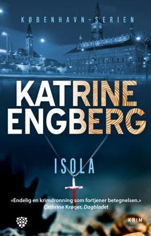 Omslag: "Isola : kriminalroman" av Katrine Engberg
